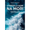 Vyrástla som na mori - Suzanne Heywood - online doručenie