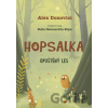 Hopsalka: Opuštěný les - Alex Donovichi, Stela Damaschin-Popa (Ilustrátor)