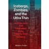 Icebergs, Zombies, and the Ultra-Thin