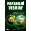 Paralelní vesmíry - Rizwan Virk