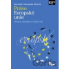 Právo Evropské unie - Václav Stehlík, Ondrej Hamuľák, Michal Petr