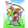 Kdo zatočí s Naschválníkem - Ludmila Bakonyi Selingerová