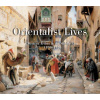 Orientalist Lives