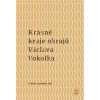Krásné kraje okrajů Václava Vokolka - Alena Klementová