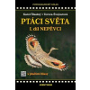 Ptáci světa I.díl - Šťastný Karel, Švejcarová Tereza