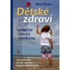 Dětské zdraví a tradiční čínská medicína - Bob Flaws