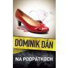 Na podpätkoch (14. diel) - Dominik Dán