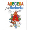 Abeceda pre Barborku - Oľga Bajusová, Mária Števková