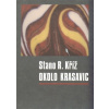 Okolo krasavic - Stano R. Kříž