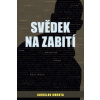 Svědek na zabití