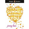 Penguin Readers Level 4: It's Not Summer Without You (ELT Graded Reader) - Jenny Han, Penguin Random House Children's UK