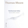 Výmluvnost ticha - Moore Thomas