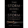 The Storm Before the Storm - Mike Duncan