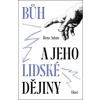 Bůh a jeho lidské dějiny - Aslan Reza