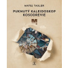 Puknutý kaleidoskop Kosodrevie - Matej Tásler