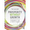 Prosperity without Growt… (Tim Jackson)