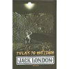 Tulák po hvězdách - Jack London
