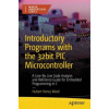 Introductory Programs with the 32bit PIC Microcontroller