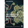 The Dance of Innovation: Infrastructure, Social Oscillation, and the Evolution of Societies (McCaffree Kevin)