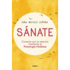 Sánate: Conecta Con Tu Esencia Mediante La Psicología Holística / How to Do the Work