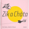 Zik a Cháta - Šimková Markéta Šmalec Petr