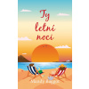 Ty letní noci - Mandy Baggot