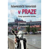 Islamističtí teroristé v Praze - Červenka Zdeněk