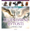 Legendární bytosti z příběhů a bájí