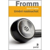 Umění naslouchat (Erich Fromm - vyd. Portál)