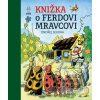 Knižka o Ferdovi Mravcov… (Ondřej Sekora)