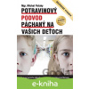 E-kniha Potravinový podvod páchaný na vašich deťoch - Michal Pataky