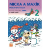 Zima - Micka a Maxík idú do školy PZ - Jaroslava Balleková Švárová, Markéta Kovaříková