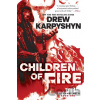 Children of Fire - Drew Karpyshyn