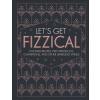 Let's Get Fizzical