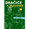 Dračice a mazánek (Torey L. Hayden)