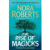 The Rise of Magicks - Nora Roberts