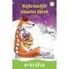 E-kniha Nejkrásnější vánoční dárek - Jitka Saniová, Renáta Ficková (ilustrátor)