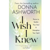 I Wish I Knew
