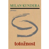 Totožnost - Kundera Milan