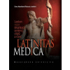 Latinitas medica - Elena Marečková, Hana Reichová, Marta Severová, František Šimon, Dana Svobodová