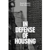 In Defense of Housing
