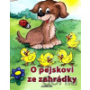O pejskovi ze zahrádky - Nakladatelství Junior