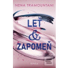 Leť & zapomeň (Nena Tramountani)