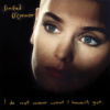 O'Connor Sinead - I Do Not Want What I Haven't Got [CD]