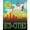 Putting the Planet First: Eco-cities