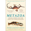 Metazoa: Animal Minds And The Birth Of Consciousness