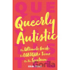 Queerly Autistic - Erin Ekins