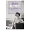 Tí, čo odchádzajú – tí, čo zostávajú - Elena Ferrante