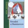 Povodeň u Muminovcov - Tove Janssonová
