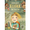 Eliška Detektiv (Pavlína Jurková)